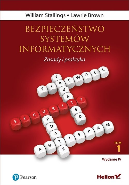 Bezpieczeństwo systemów informatycznych. Zasady i praktyka Tom 1