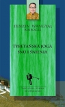Tybetańska joga snu i śnienia Tenzin Wangyal Rinpoche
