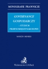 Governance gospodarczy studium prawnomiędzynarodowe Menkes Marcin