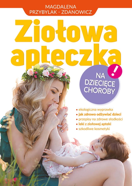 Ziołowa apteczka na dziecięce choroby