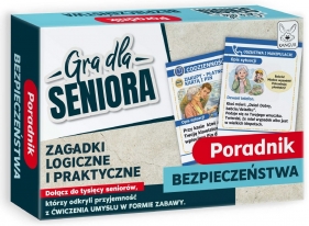 Gra dla Seniora. Poradnik Bezpieczeństwa