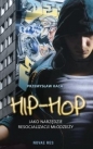 Hip-Hop jako narzędzie resocjalizacji młodzieży - Przemysław Kaca