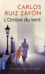 L'Ombre du vent - Carlos Ruiz Zafón