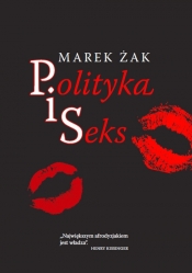 Polityka i seks - Żak Marek