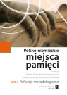 Polsko-niemieckie miejsca pamięci Tom 4