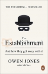 Establishment, The. And how They got away with it. Jones, Owen. PB. 2015