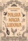 Polska magia ludowa Joanna Tarnawska