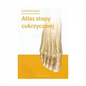 Atlas stopy cukrzycowej / DK Media - Luis Raul Lepori