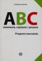 ABC mówienia czytania i pisania. Program nauczania - Justyna Łomża