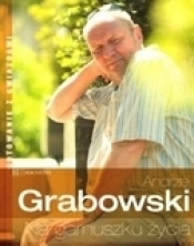 Andrzej Grabowski na garnuszku życia - Andrzej Grabowski