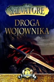 Droga wojownika Saga pierwszego króla Księga 1