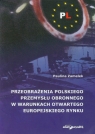 Przeobrażenia polskiego przemysłu obronnego w warunkach otwartego Paulina Zamelek