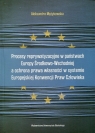 Procesy reprywatyzacyjne w państwach Europy Środkowo-Wschodniej a ochrona Aleksandra Mężykowska