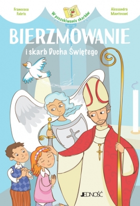 Bierzmowanie i skarb Ducha Świętego - Francesca Fabris