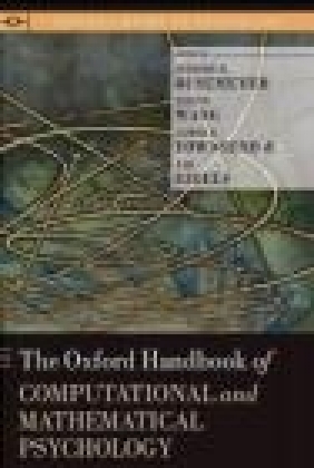 The Oxford Handbook of Computational and Mathematical Psychology Ami Eidels, James Townsend, Zheng Wang