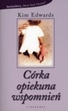 Córka opiekuna wspomnień - Edwards Kim