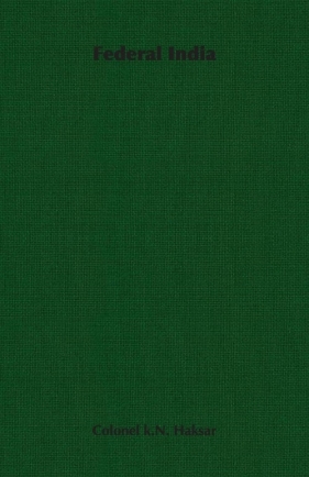 Federal India - Haksar Colonel k.N.