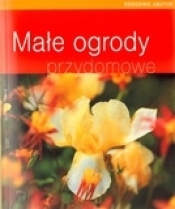 Małe ogrody przydomowe