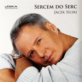Sercem do Serc CD - Silski Jacek