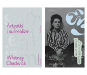 Pakiet surrealistyczny: Artystki i surrealizm/Surrealistyczne przestrzenie. Życie i twórczość Leonory Carrington - Whitney Chadwick