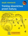 Trening słownictwa przed maturą język niemiecki Poziom podstawowy i Rohr Joanna, Rohr Monika
