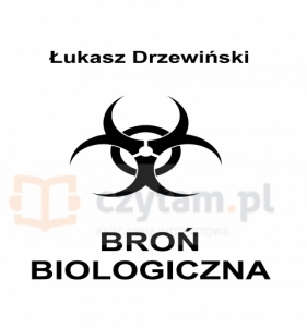 Broń biologiczna - Drzewiński Łukasz