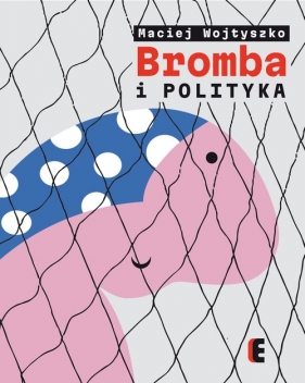 Bromba i inni - Wojtyszko Maciej