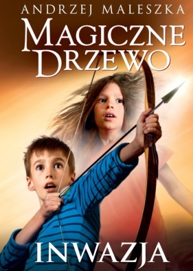 Magiczne Drzewo. Inwazja - Andrzej Maleszka