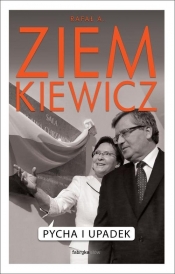 Pycha i upadek - Rafał Ziemkiewicz