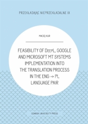 Feasibility of DeepL, Google and Microsoft MT systems implementation into the translation process in the ENG -> PL language pair