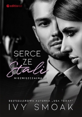 Serce ze stali. Niezniszczalna #1 - Smoak Ivy