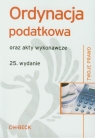 Ordynacja podatkowa oraz akty wykonawcze