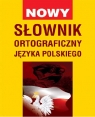 Nowy słownik ortograficzny języka polskiego