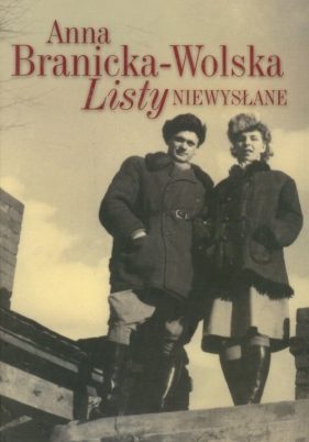 Listy niewysłane - Branicka-Wolska Anna