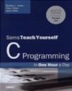 Sams Teach Yourself C in One Hour a Day Dean Miller, Bradley Jones, Peter Aitken