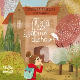 Maja i gabinet duchów (Audiobook) - Agnieszka Krawczyk