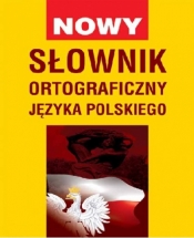 Nowy słownik ortograficzny języka polskiego - <br />