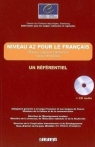 Niveau A2 pour le francais un referentiel + CD Opracowanie zbiorowe