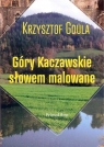 Góry Kaczawskie słowem malowane