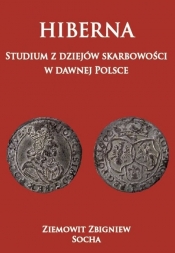 Hiberna Studium z dziejów skarbowości w dawnej Polsce