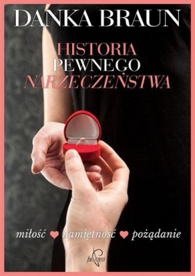 Historia pewnego narzeczeństwa - Danka Braun
