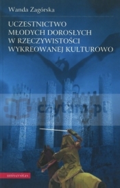 Uczestnictwo młodych dorosłych w rzeczywistości wykreowanej kulturowo. Doświadczenie, funkcje psychologiczne