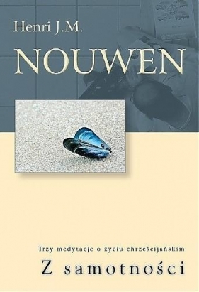 Z samotności - Nouwen Henri J.M.