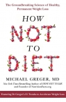 How Not to Diet Greger Michael