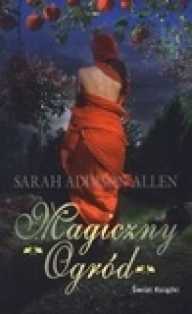 Magiczny Ogród - Sarah Addison Allen