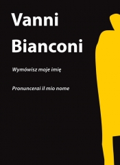 Wymówisz moje imię - Bianconi Vanni