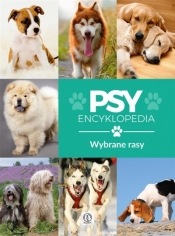 Encyklopedia. Psy - wybrane rasy - Agnieszka Nojszewska