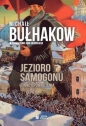 Jezioro samogonu i inne opowiadania - Michaił Bułhakow