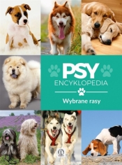 Encyklopedia. Psy - wybrane rasy - Nojszewska Agnieszka
