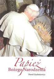 Papież Bożego Narodzenia - Zuchniewicz Paweł